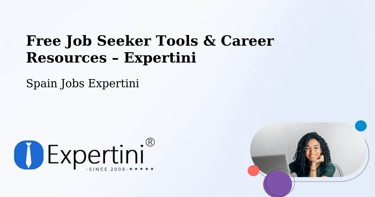 Free Job Seeker Tools & Career Resources – Yebes - Yebes, Spain Jobs Expertini