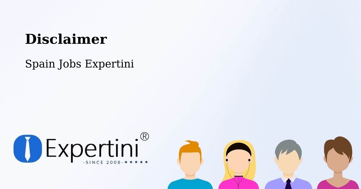 Disclaimer – Yebes - Spain Jobs Expertini