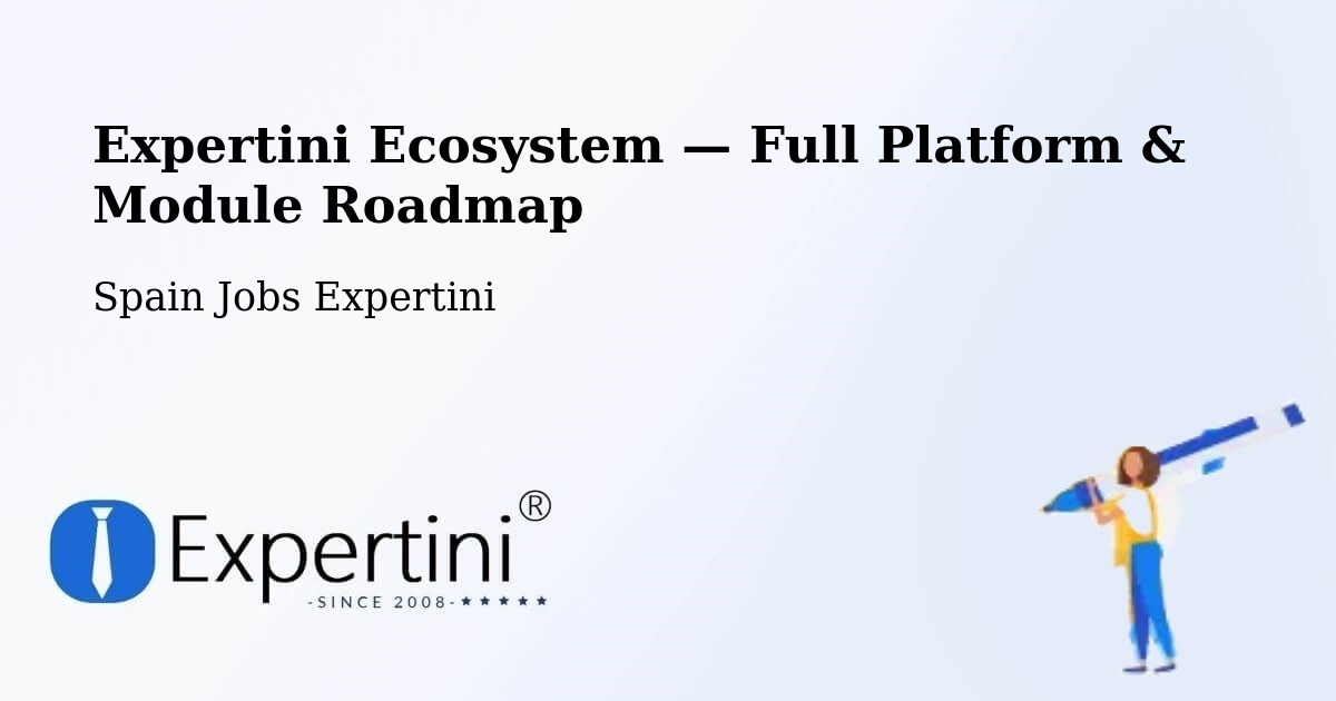 Expertini Ecosystem — Full Platform & Module Roadmap – Yebes