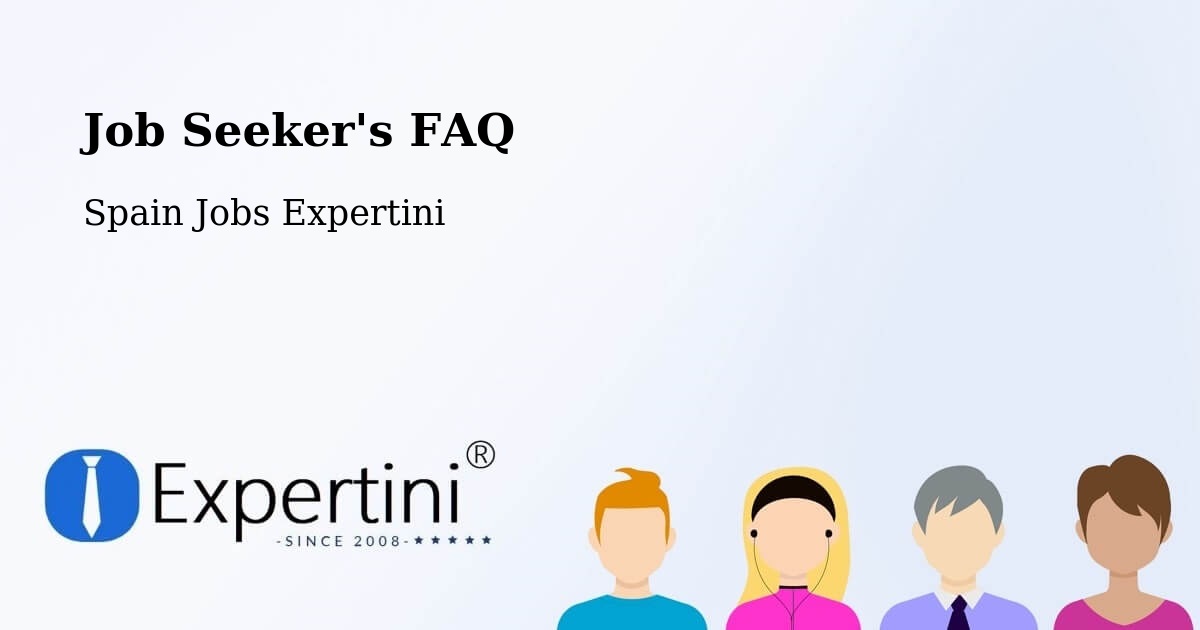 Job Seeker FAQ – Yebes - Spain Jobs Expertini